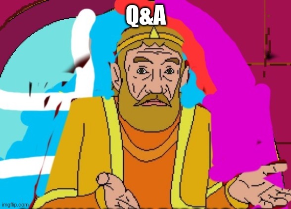 Q&A | made w/ Imgflip meme maker