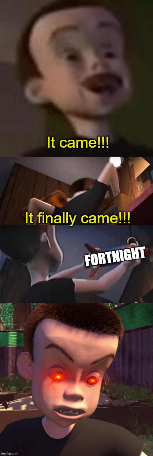 Sid the science kid | It came!!! It finally came!!! FORTNIGHT | image tagged in it came | made w/ Imgflip meme maker