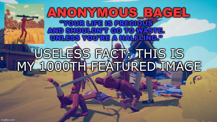 should have done more but nah | USELESS FACT: THIS IS MY 1000TH FEATURED IMAGE | image tagged in announcement thingy tabs | made w/ Imgflip meme maker