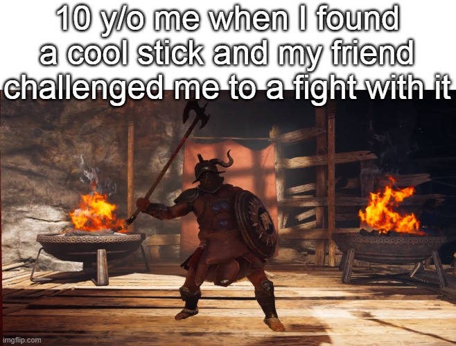le battle | 10 y/o me when I found a cool stick and my friend challenged me to a fight with it | image tagged in belos ac odyssey | made w/ Imgflip meme maker