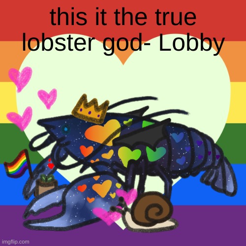 meet lobby | this it the true lobster god- Lobby | made w/ Imgflip meme maker