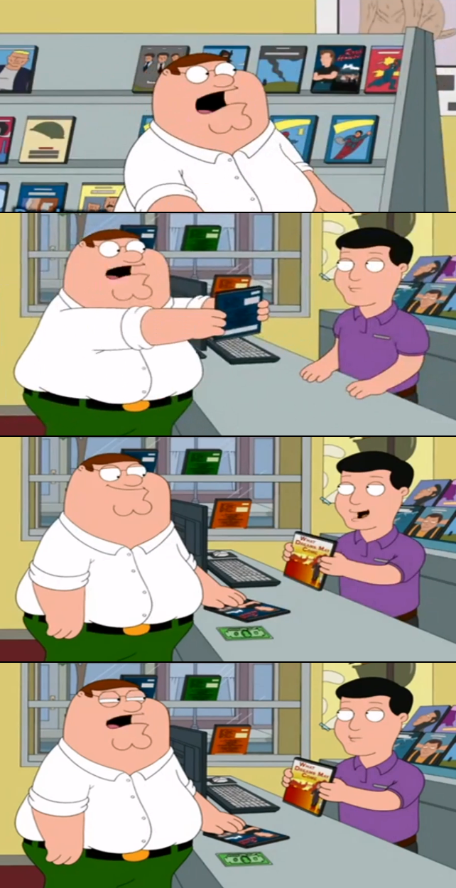 High Quality Peter Griffin buying a DVD Blank Meme Template