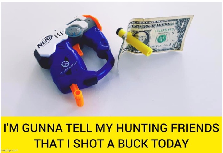 :/ | image tagged in hunting,puns,funny memes | made w/ Imgflip meme maker
