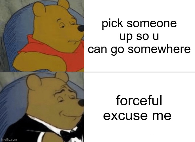 Tuxedo Winnie The Pooh Meme - Imgflip