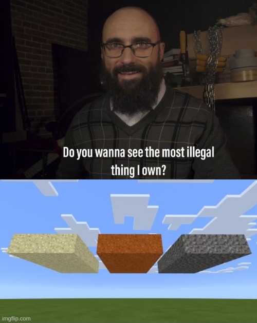 how? | image tagged in memes,funny,minecraft,sand,wait thats illegal,what the hell | made w/ Imgflip meme maker