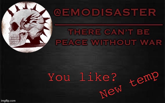 Courtesy of ebug | You like? New temp | image tagged in emo 3 0 | made w/ Imgflip meme maker