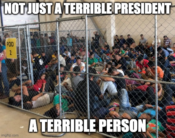 NOT JUST A TERRIBLE PRESIDENT A TERRIBLE PERSON | made w/ Imgflip meme maker