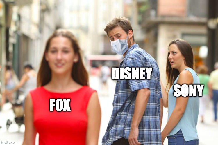 Distracted Boyfriend | DISNEY; SONY; FOX | image tagged in memes,distracted boyfriend | made w/ Imgflip meme maker