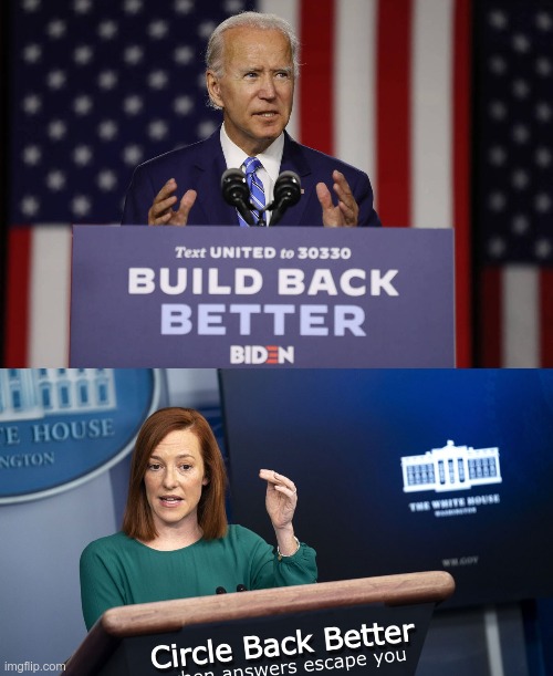 C'mon Man! | image tagged in joe biden build back better,jenn psaki,the swamp | made w/ Imgflip meme maker