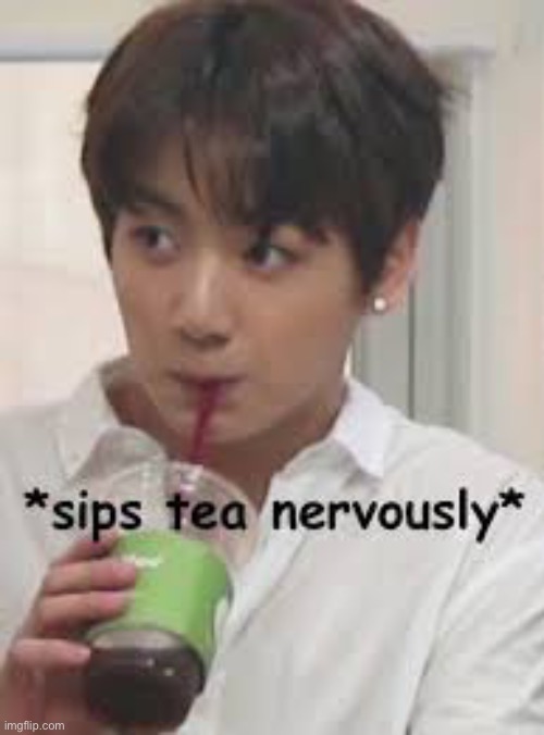 *sips tea* Jungkook | image tagged in sips tea jungkook | made w/ Imgflip meme maker