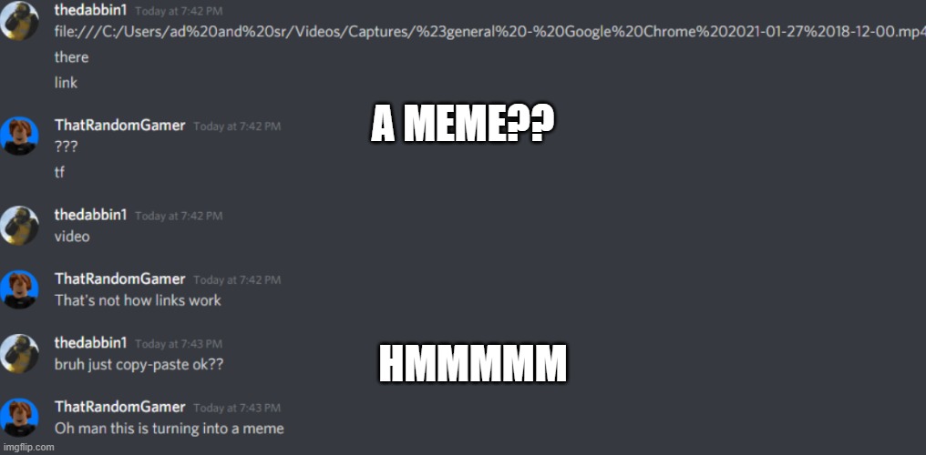 em | A MEME?? HMMMMM | image tagged in memes,discord | made w/ Imgflip meme maker