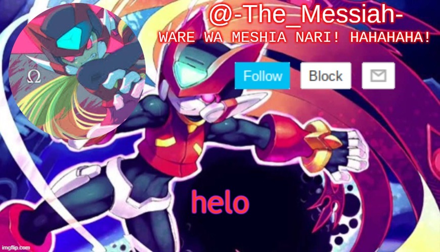 -The_Messiah- Announcement | helo | image tagged in -the_messiah- announcement | made w/ Imgflip meme maker