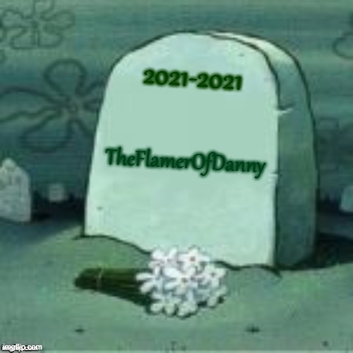 that's for abusing a young child named cloud and with this comment everyone will never forgive him | 2021-2021; TheFlamerOfDanny | image tagged in here lies x,cloud,danny,child,young,kirby has found your sin unforgivable | made w/ Imgflip meme maker