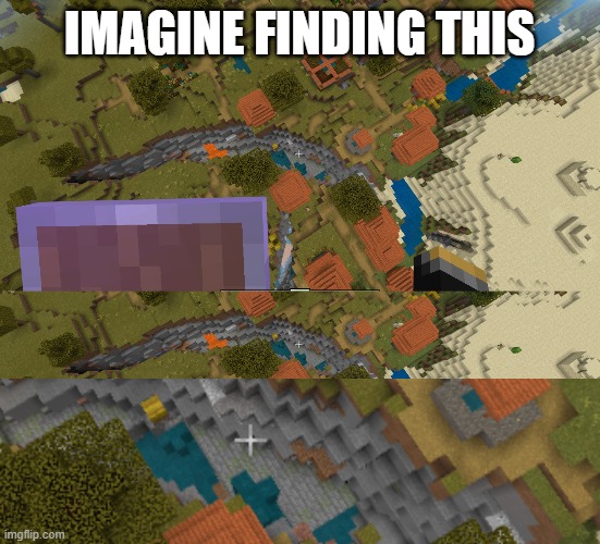 Wow | IMAGINE FINDING THIS | image tagged in minecraft,impossible,one does not simply,villager,village people | made w/ Imgflip meme maker