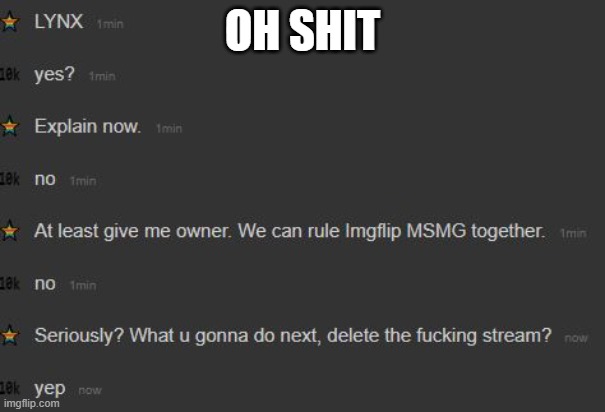 OH SHIT | made w/ Imgflip meme maker