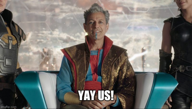 Grandmaster Assburg | YAY US! | image tagged in grandmaster assburg | made w/ Imgflip meme maker