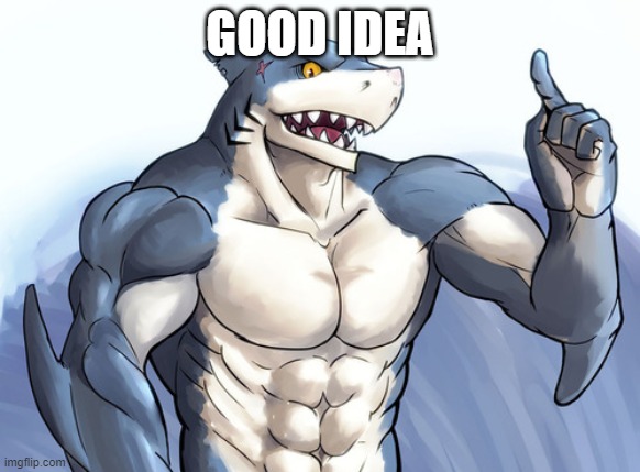 How to idea? | GOOD IDEA | image tagged in how to idea | made w/ Imgflip meme maker