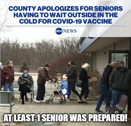 Looks Warm to Me | AT LEAST 1 SENIOR WAS PREPARED! | image tagged in bernie sanders mittens | made w/ Imgflip meme maker