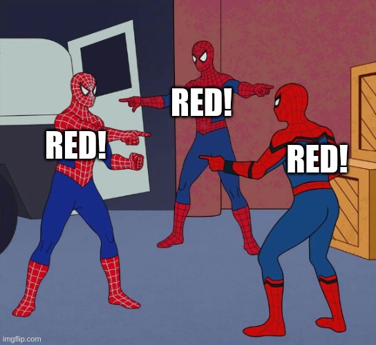 The hardest game of among us | RED! RED! RED! | image tagged in spider man triple | made w/ Imgflip meme maker