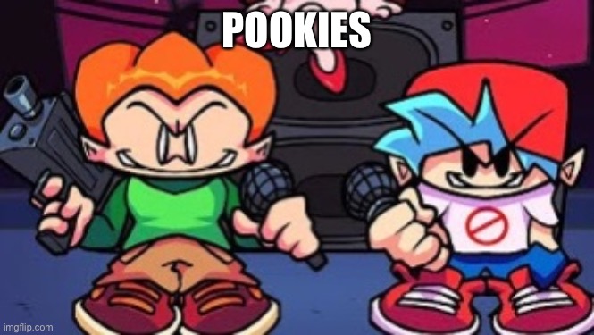 POOKIES | made w/ Imgflip meme maker