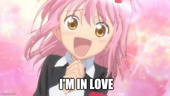 aww anime girl | I'M IN LOVE | image tagged in aww anime girl | made w/ Imgflip meme maker
