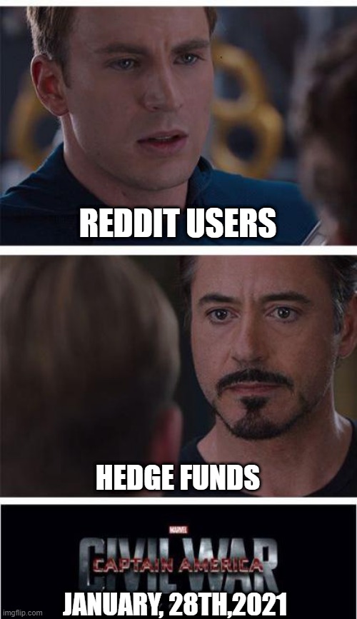 #SAVEAMC | REDDIT USERS; HEDGE FUNDS; JANUARY, 28TH,2021 | image tagged in memes,marvel civil war 1 | made w/ Imgflip meme maker