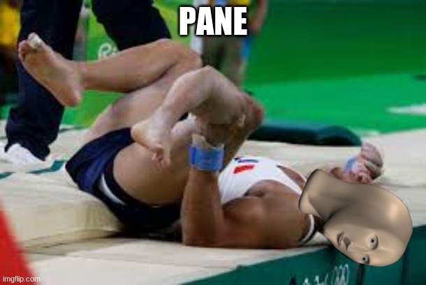 pane | PANE | image tagged in funny,meme man | made w/ Imgflip meme maker
