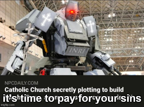it's time to pay for your sins | made w/ Imgflip meme maker