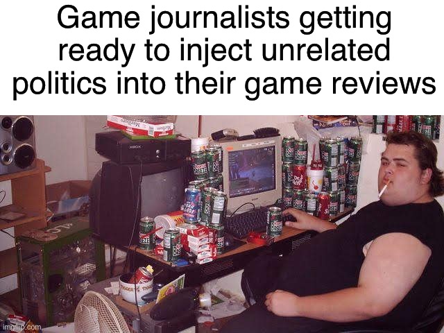 Game Journalists SUCK | Game journalists getting ready to inject unrelated politics into their game reviews | image tagged in world of warcraft,funny,memes,game journalists,video games,gaming | made w/ Imgflip meme maker