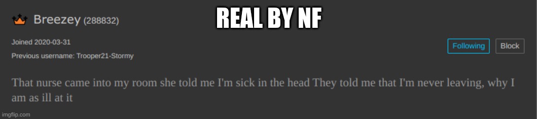 REAL BY NF | made w/ Imgflip meme maker