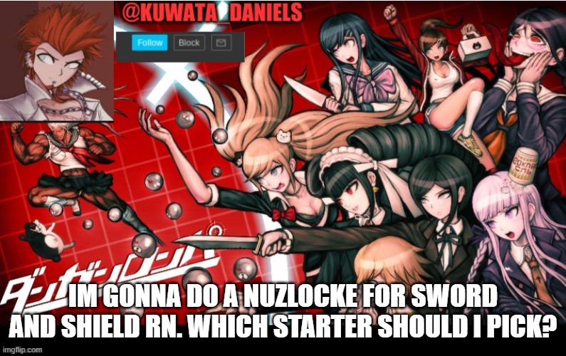 Isnt there like a poll website for this? | IM GONNA DO A NUZLOCKE FOR SWORD AND SHIELD RN. WHICH STARTER SHOULD I PICK? | made w/ Imgflip meme maker
