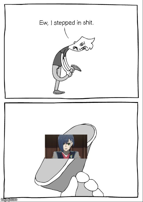 space | image tagged in ew i stepped in shit,ichigo,darling in the franxx,ditf,anime | made w/ Imgflip meme maker
