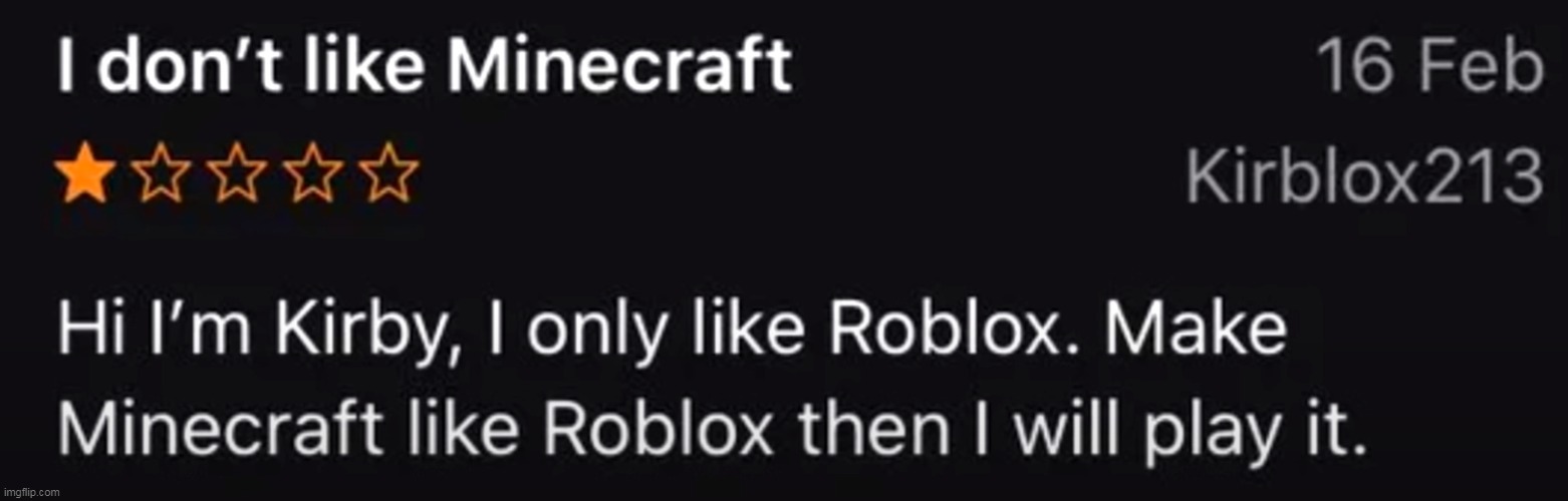 this.... minecraft review.... | image tagged in memes,funny,roblox,minecraft | made w/ Imgflip meme maker