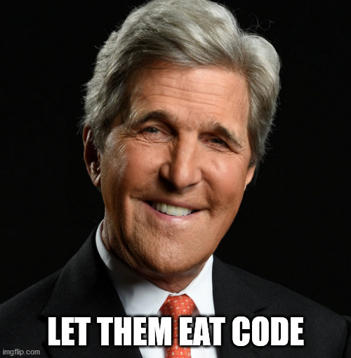 Coming from the guy that has never held a real job in his life | LET THEM EAT CODE | image tagged in teach them to code | made w/ Imgflip meme maker