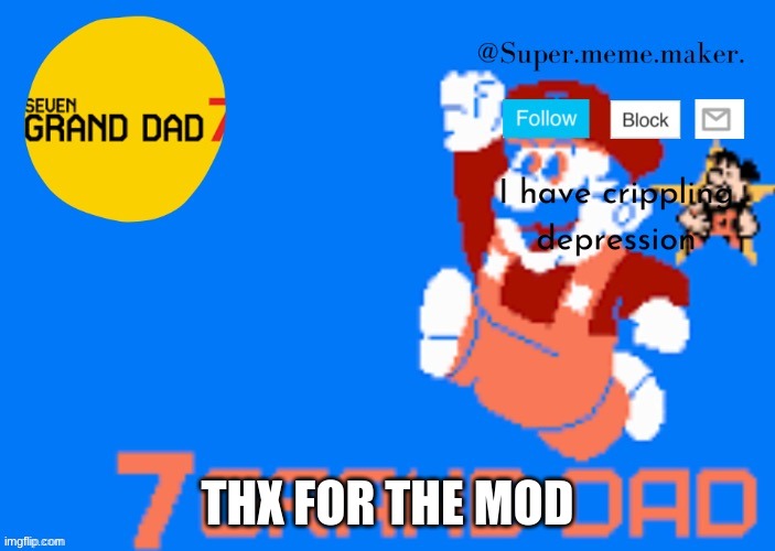 thx | THX FOR THE MOD | made w/ Imgflip meme maker