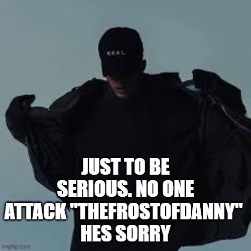 Can I just eat my ritz and cheese crackers in peace? | JUST TO BE SERIOUS. NO ONE ATTACK "THEFROSTOFDANNY" 
HES SORRY | image tagged in nfs template | made w/ Imgflip meme maker