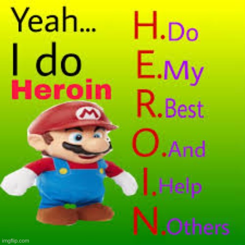 heroin | image tagged in lol | made w/ Imgflip meme maker