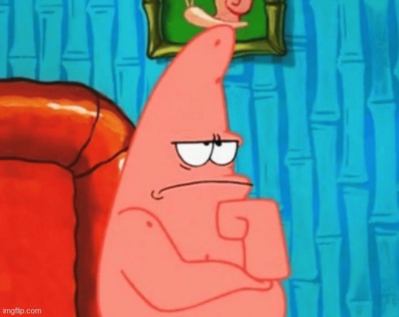 thinking patrick | image tagged in thinking patrick | made w/ Imgflip meme maker