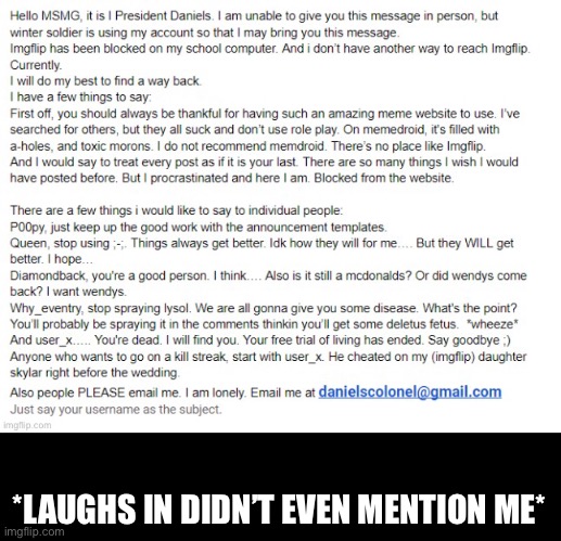 ;-; | *LAUGHS IN DIDN’T EVEN MENTION ME* | made w/ Imgflip meme maker