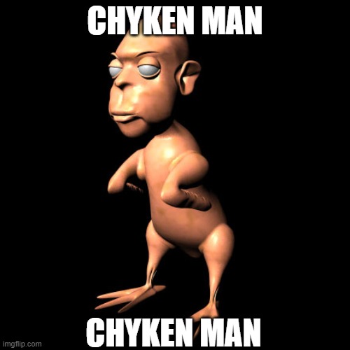 APPROVE CHYKEN MAN OR WAR | CHYKEN MAN; CHYKEN MAN | image tagged in chyken man | made w/ Imgflip meme maker