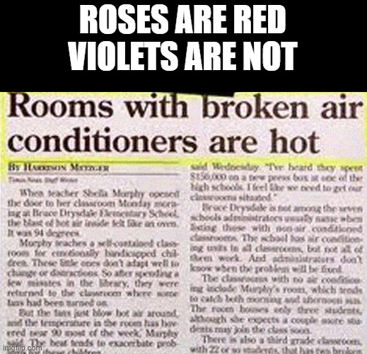 Really?! | ROSES ARE RED
VIOLETS ARE NOT | made w/ Imgflip meme maker
