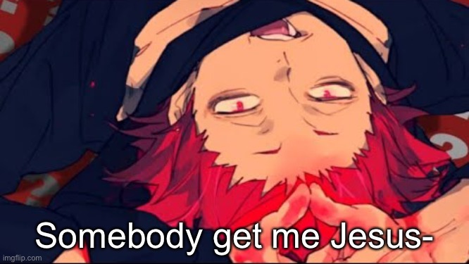https://soundcloud.com/gaebriel-dayandayan/kuroken DONT LISTEN TO THIS UNLESS YOU LIKE NSFW; Somebody get me Jesus- | image tagged in pootis rule34 | made w/ Imgflip meme maker
