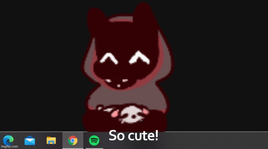 BadBoyHalo | So cute! | image tagged in badboyhalo | made w/ Imgflip meme maker