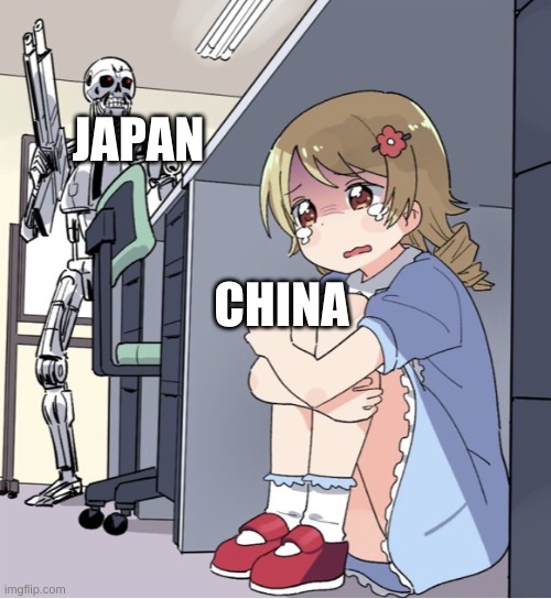 Anime Girl Hiding from Terminator | JAPAN CHINA | image tagged in anime girl hiding from terminator | made w/ Imgflip meme maker