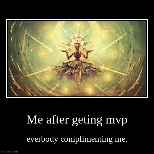 image tagged in funny,demotivationals,overwatch,mvp | made w/ Imgflip demotivational maker