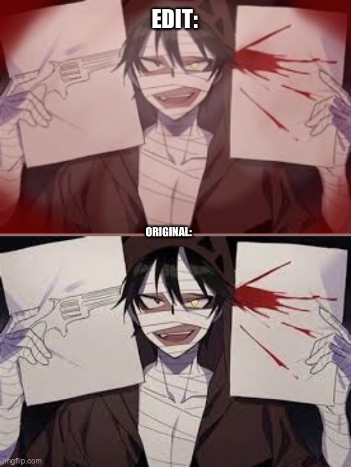 EDIT:; ORIGINAL: | made w/ Imgflip meme maker