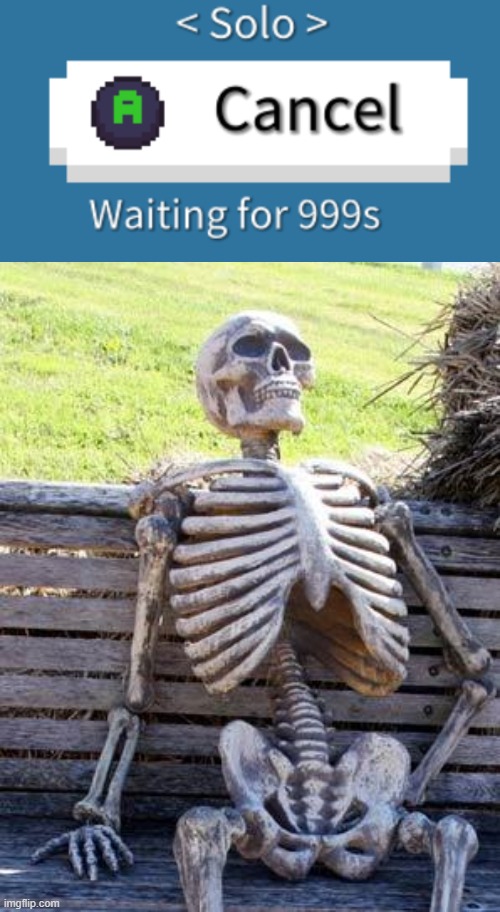 Help ._. | image tagged in memes,waiting skeleton | made w/ Imgflip meme maker