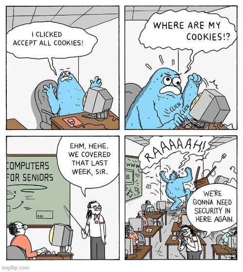 Internet disappointments... | image tagged in comics,comics/cartoons,cookie monster,cookies | made w/ Imgflip meme maker