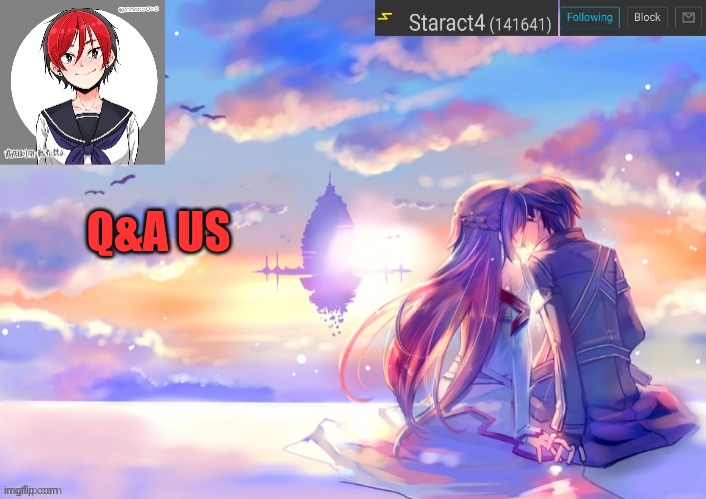 Q&A US | image tagged in starkugo trap sailor sword art online announcement trmplate | made w/ Imgflip meme maker