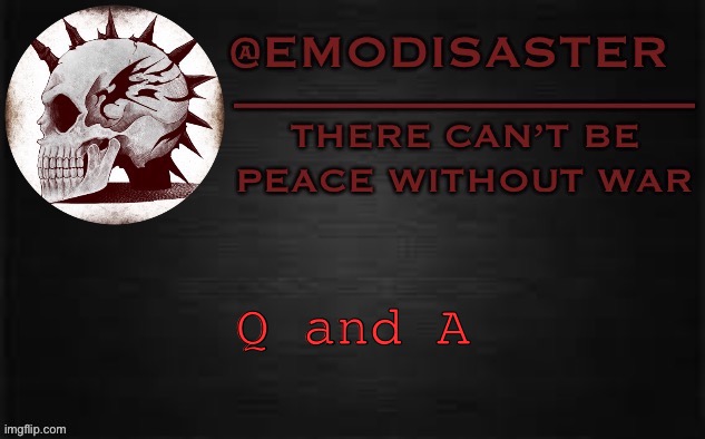 Emo 3.0 | Q and A | image tagged in emo 3 0 | made w/ Imgflip meme maker
